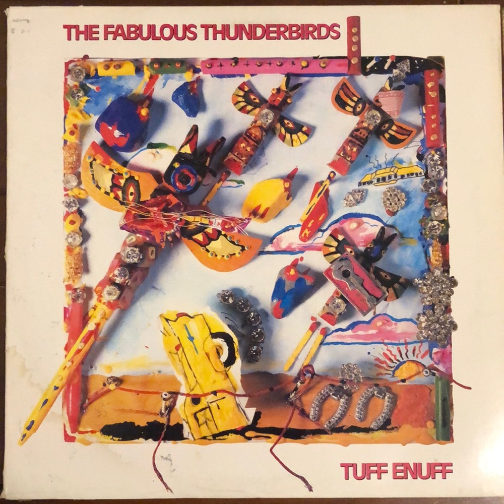 The Fabulous Thunderbirds Tuff Enuff Vinyl Lp '86